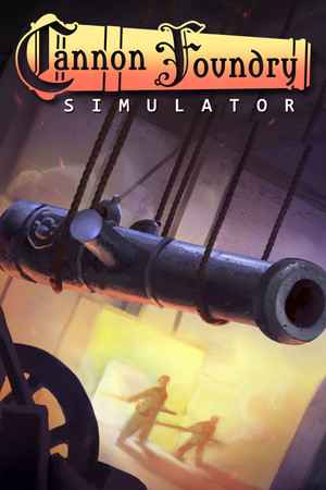 Cannon Foundry Simulator