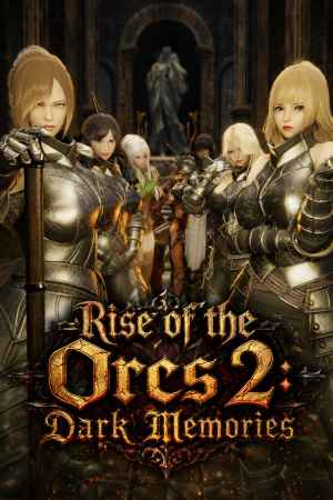 Rise of the Orcs 2: Dark Memories