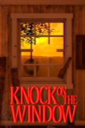Knock On The Window