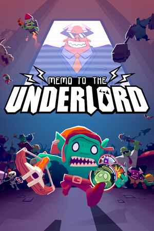 Memo to the Underlord