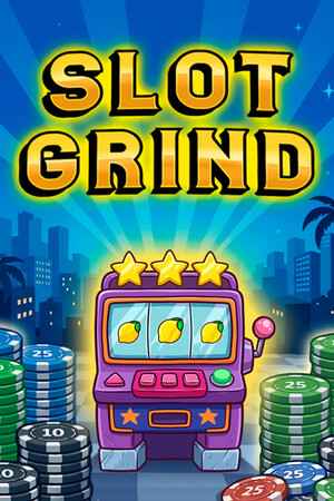 Slot Grind