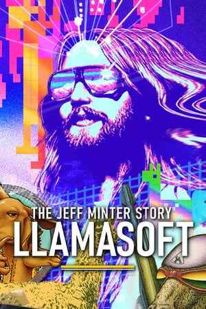 Llamasoft: The Jeff Minter Story