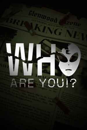 Who Are You!?