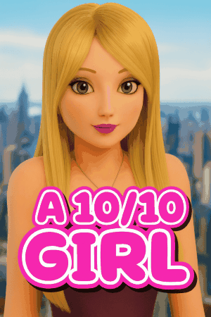 A 10 out of 10 Girl