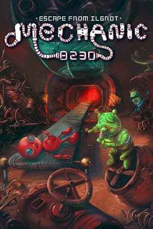 Mechanic 8230: Escape from Ilgrot