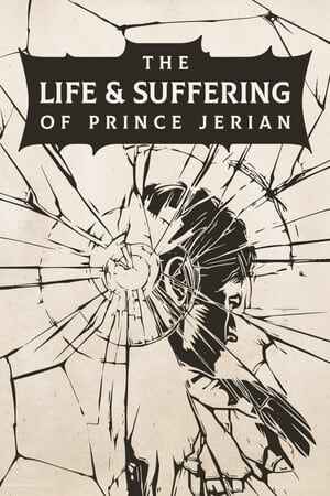 The Life and Suffering of Prince Jerian