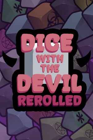 Dice with the Devil: Rerolled