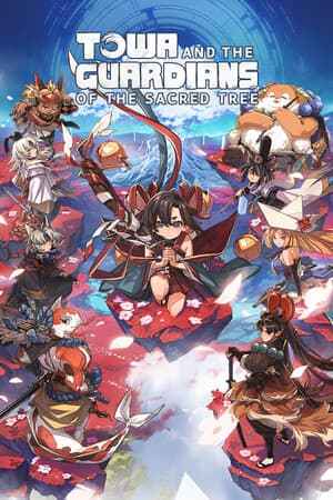 Towa and the Guardians of the Sacred Tree