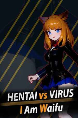 Hentai vs Virus: I Am Waifu
