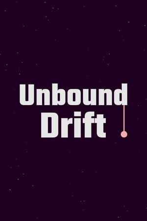 Unbound Drift