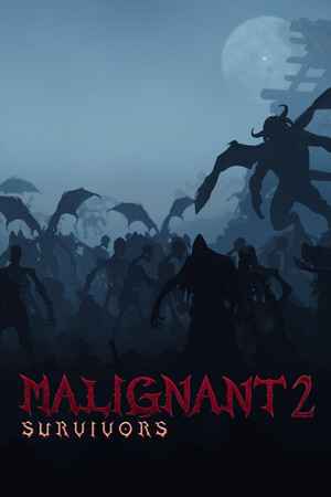 Malignant Survivors 2