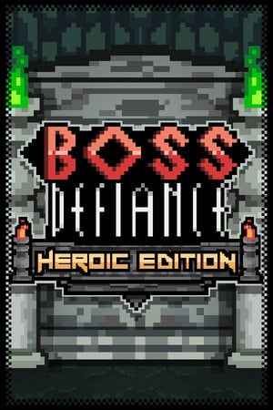 Boss Defiance - Heroic Edition
