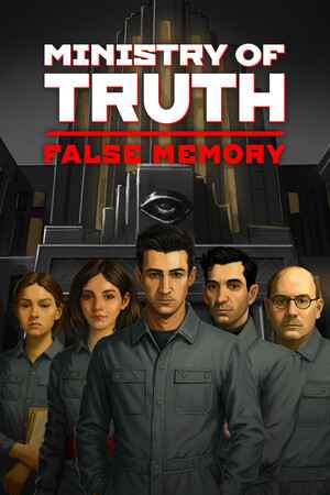Ministry of Truth: False Memory