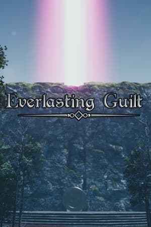 Everlasting Guilt