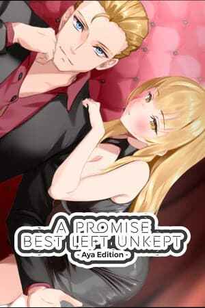 A Promise Best Left Unkept - Aya Edition