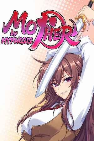 Mother by Hypnosis