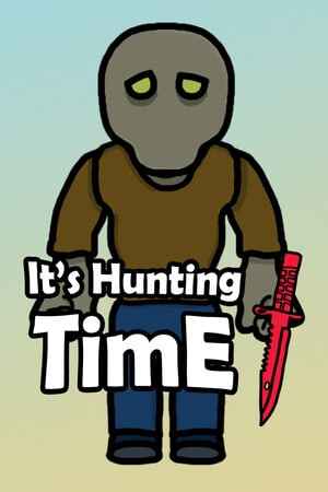 It's Hunting Time
