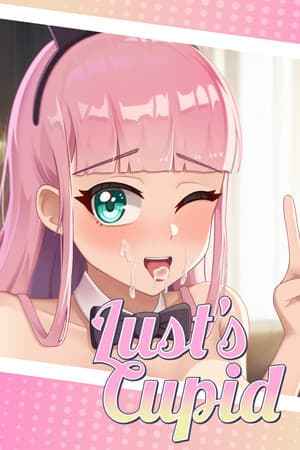 Lust's Cupid