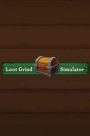 Loot Grind Simulator