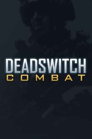 Deadswitch Combat