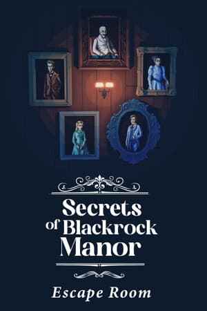 Secrets of Blackrock Manor - Escape Room