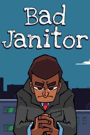 Bad Janitor