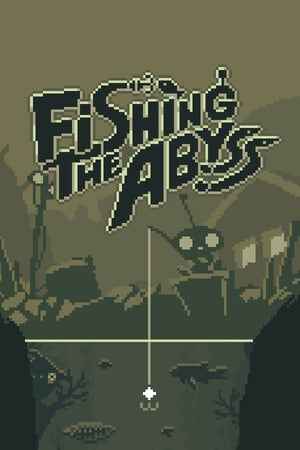 Fishing The Abyss