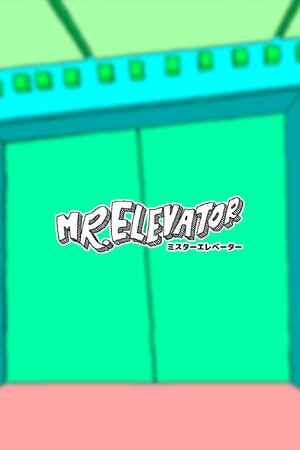 MR. ELEVATOR