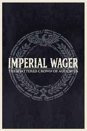 Imperial Wager: The Shattered Crown of Augustus