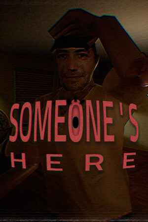 Someone's Here