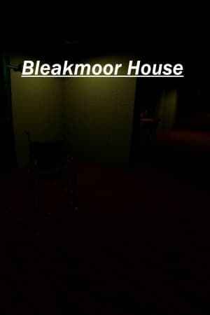 Bleakmoor House