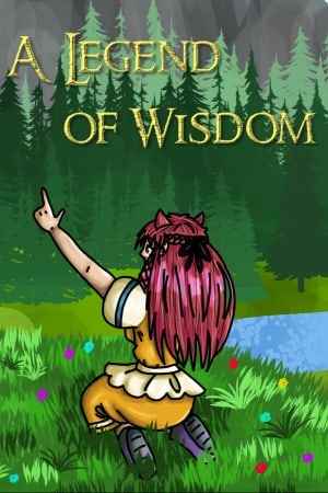 A Legend of Wisdom Part 1