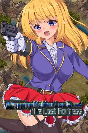 Warrior Maiden Lecia and the Lost Fortress