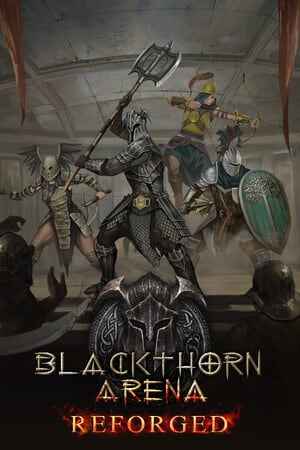 Blackthorn Arena: Reforged
