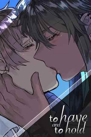 To Have and to Hold