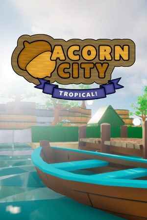 Acorn City: Tropical!