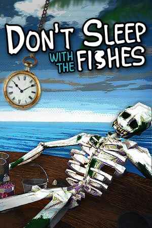 Don't Sleep With The Fishes
