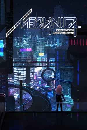 MECHANICA: A Ballad of the Rabbit and Mercury
