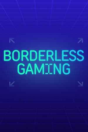Borderless Gaming