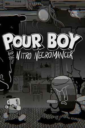 Pour Boy and the Nitro Necromancer