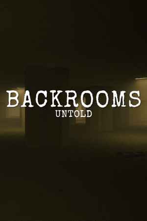 Backrooms Untold