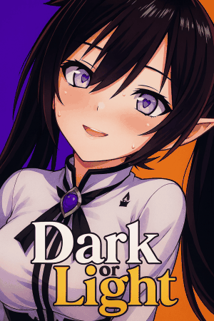 Dark or Light