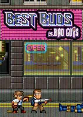 Best Buds vs Bad Guys
