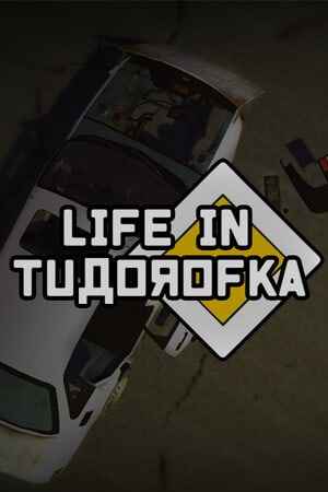 Life in Tudorofka