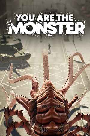 YOU ARE THE MONSTER