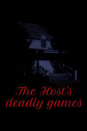 The Host's deadly games