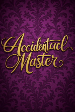 The Accidental Master
