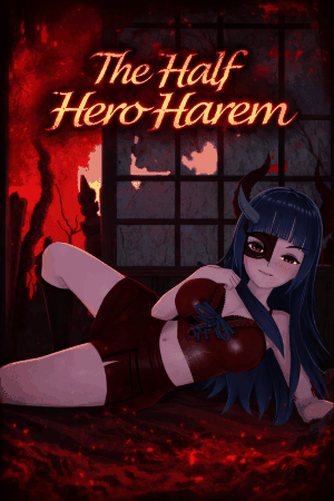 The Half Hero Harem