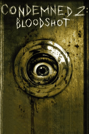 Condemned 2: Bloodshot
