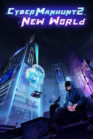 Cyber Manhunt 2: New World